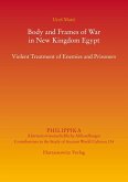Body and Frames of War in New Kingdom Egypt (eBook, PDF)