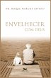 Envelhecer com Deus (eBook, ePUB) - Bild 1