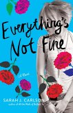 Everything's Not Fine (eBook, ePUB)