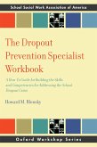 The Dropout Prevention Specialist Workbook (eBook, ePUB)