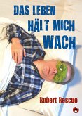 Das Leben hält mich wach (eBook, ePUB)