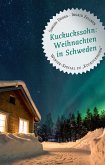 Kuckuckssohn: Weihnachten in Schweden (eBook, ePUB)