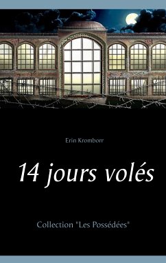 14 jours volés (eBook, ePUB) - Kromborr, Erin