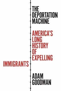 The Deportation Machine (eBook, ePUB) - Goodman, Adam