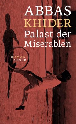 Palast der Miserablen (eBook, ePUB) - Khider, Abbas