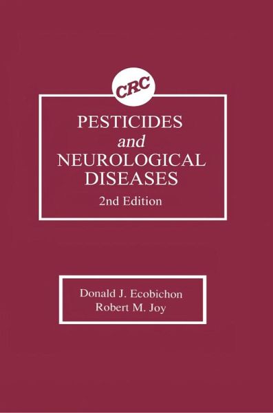 Pesticides and Neurological Diseases (eBook, PDF) Pesticides and Neurological Diseases (eBook, PDF)