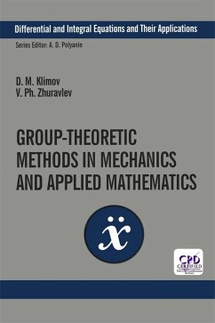 Group-Theoretic Methods in Mechanics and Applied Mathematics (eBook, PDF) - Klimov, D. M.; Zhuravlev, V. Ph.
