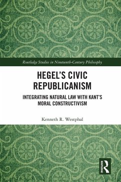 Hegel's Civic Republicanism (eBook, PDF) - Westphal, Kenneth