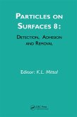 Particles on Surfaces: Detection, Adhesion and Removal, Volume 8 (eBook, PDF)