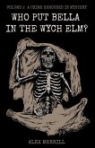 Who Put Bella In The Wych Elm? Volume 2: A Crime Shrouded In Mystery (eBook, ePUB) Who Put Bella In The Wych Elm? Volume 2: A Crime Shrouded In Mystery (eBook, ePUB)