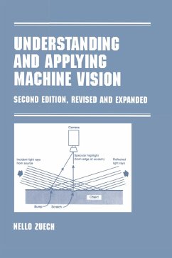 Understanding and Applying Machine Vision, Revised and Expanded (eBook, PDF) - Zeuch, Nello