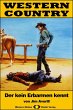 WESTERN COUNTRY 317: Der kein Erbarmen... - Bild 1
