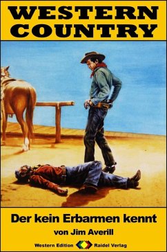 Cover WESTERN COUNTRY 317: Der kein Erbarmen kennt (eBook, ePUB)
