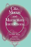 Cilia, Mucus, and Mucociliary Interactions (eBook, PDF)