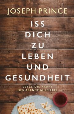 Iss dich zu Leben und Gesundheit (eBook, ePUB) - Prince, Joseph