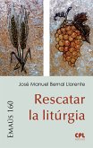 Rescatar la Litúrgia (eBook, ePUB)