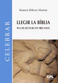 Llegir la Bíblia. Pla de lectura en tres anys (eBook, ePUB)