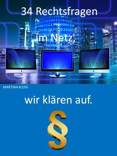 Rechtsfragen im Netz - 34 Punkte aufgelistet (eBook, ePUB) - Kloss, Martina