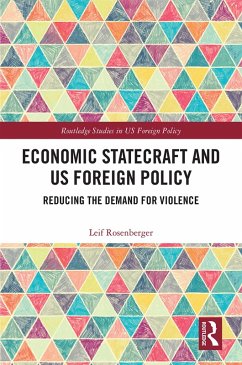 Economic Statecraft and US Foreign Policy (eBook, PDF) - Rosenberger, Leif