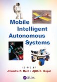 Mobile Intelligent Autonomous Systems (eBook, ePUB)