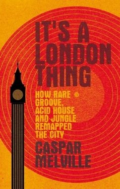It's a London thing (eBook, ePUB) - Melville, Caspar