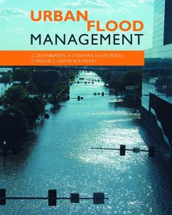Urban Flood Management (eBook, PDF) - Zevenbergen, Chris; Cashman, Adrian; Evelpidou, Niki; Pasche, Erik; Garvin, Stephen; Ashley, Richard