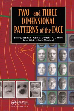 Two- and Three-Dimensional Patterns of the Face (eBook, PDF) - Hallinan, Peter W.; Gordon, Gaile; Yuille, A. L.; Giblin, Peter; Mumford, David