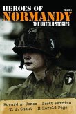 Heroes of Normandy The Untold Stories (eBook, ePUB)