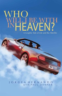 Cover Who Will I Be With in Heaven (eBook, ePUB)