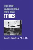 What Every Engineer Should Know about Ethics (eBook, PDF)