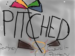 Pitched (eBook, ePUB) - Caswell-Peyton, Courtney