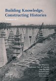 Building Knowledge, Constructing Histories (eBook, ePUB)