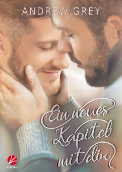 Ein neues Kapitel mit dir (eBook, ePUB) - Grey, Andrew