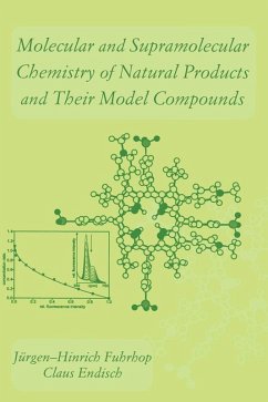 Molecular and Supramolecular Chemistry of Natural Products and Their Model Compounds (eBook, PDF) - Fuhrhop, Jurgen-Hinrich; Endisch, Claus