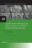 Aquifer Systems Management: Darcy's Legacy in a World of Impending Water Shortage (eBook, PDF)