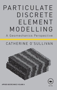 Particulate Discrete Element Modelling (eBook, PDF) - O'Sullivan, Catherine