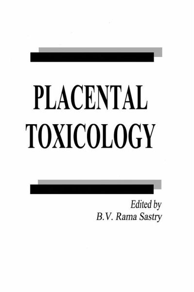 Placental Toxicology (eBook, PDF) Placental Toxicology (eBook, PDF)