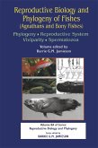 Reproductive Biology and Phylogeny of Fishes (Agnathans and Bony Fishes) (eBook, PDF)