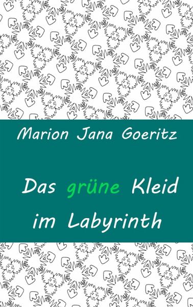 Das grüne Kleid im Labyrinth (eBook, ePUB)
