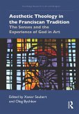 Aesthetic Theology in the Franciscan Tradition (eBook, PDF)