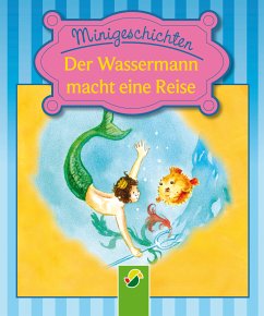 Der Wassermann macht eine Reise (fixed-layout eBook, ePUB) - Rogler, Ulrike