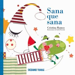 Sana que sana (eBook, ePUB) - Ramos, Cristina; Estrada, Ixchel