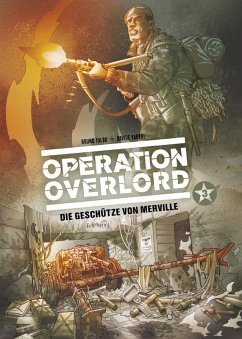 Operation Overlord, Band 3 - Die Geschütze von Merville (eBook, ePUB) - Falba, Bruno; Fabbri, Davide