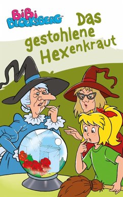 Bibi Blocksberg - Das gestohlene Hexenkraut (eBook, ePUB) - Gürtler, Stephan