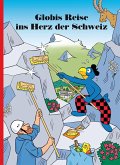 Globis Reise ins Herz der Schweiz (eBook, ePUB)