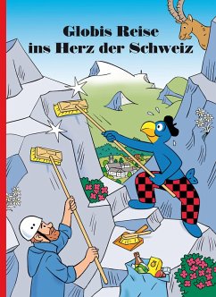 Globis Reise ins Herz der Schweiz (eBook, ePUB) - Lendenmann, Jürg