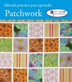 Metodo para aprender patchwork manos maravillosas (eBook, ePUB)
