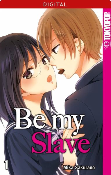 Be my Slave Bd.1 (eBook, ePUB) Be my Slave Bd.1 (eBook, ePUB)