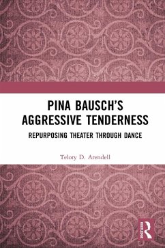 Cover Pina Bausch's Aggressive Tenderness (eBook, PDF)