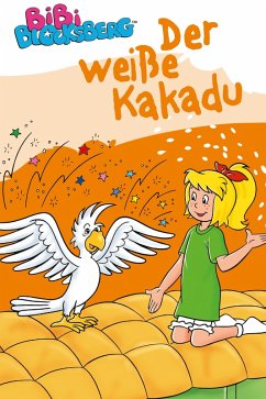 Bibi Blocksberg - Der weiße Kakadu (eBook, ePUB) - Gürtler, Stephan